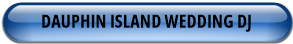 DAUPHIN ISLAND WEDDING DJ