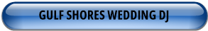 GULF SHORES WEDDING DJ