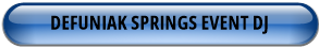 DEFUNIAK SPRINGS EVENT DJ