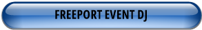 FREEPORT EVENT DJ