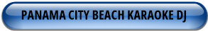 PANAMA CITY BEACH KARAOKE DJ