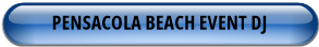 PENSACOLA BEACH EVENT DJ