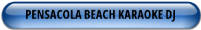 PENSACOLA BEACH KARAOKE DJ