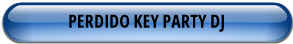 PERDIDO KEY PARTY DJ