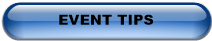 EVENT TIPS